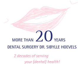 More than 20 years dental surgery Dr. Sibylle Hoevels